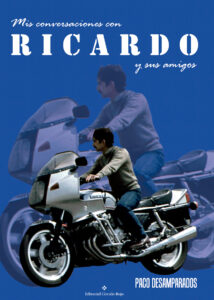 Mis conversaciones con Ricardo y sus amigos - Ricardo Tormo